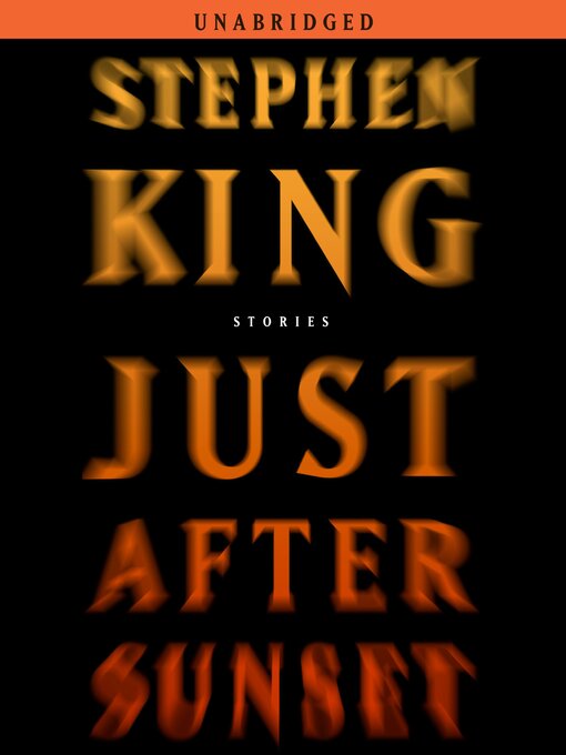 Title details for Just After Sunset by Stephen King - Wait list